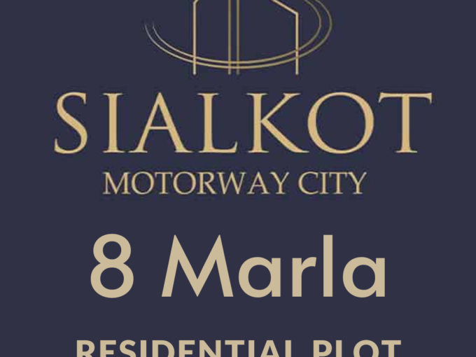 8 Marla Plot For Sale In Sialkot Motorway City