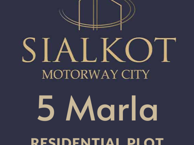 5 Marla Plot For Sale In Sialkot Motorway City